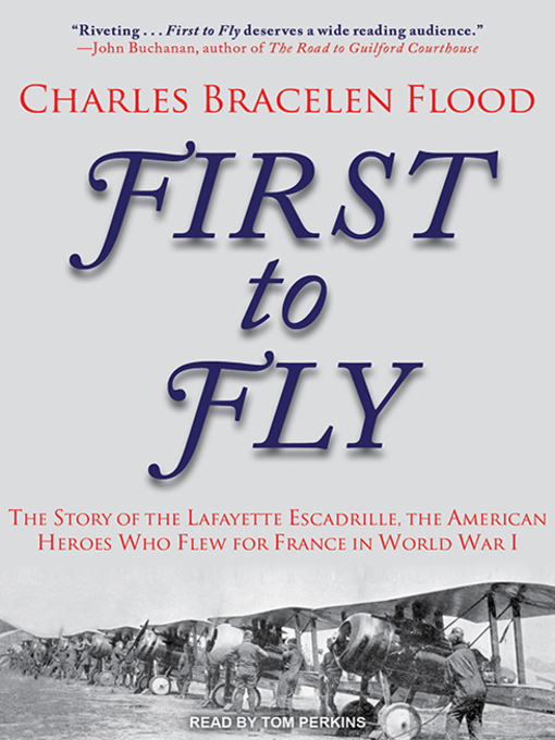 Title details for First to Fly by Charles Bracelen Flood - Wait list